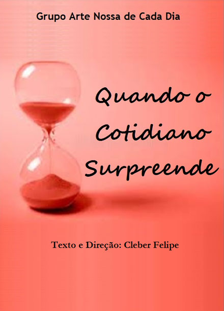 Imagem do pôster do espetáculo “Quando o Cotidiano Surpreende”