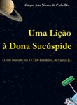Imagem do pôster do espetáculo “Uma Lição à Dona Sucúspide”